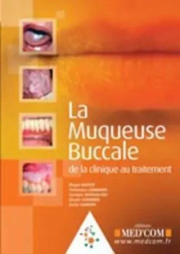 LA MUQUEUSE BUCCALE -  KUFFER ROGER - MED COM