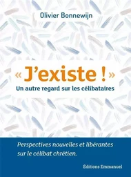 J'existe !