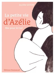 La petite vie d'Azélie