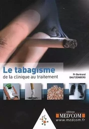 LE TABAGISME DE LA CLINIQUE AU TRAITEMENT