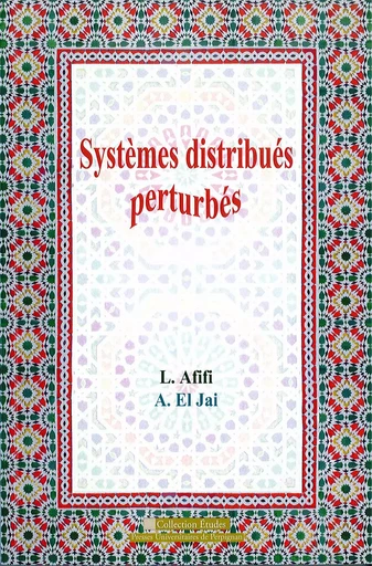 Systèmes distribuées perturbés - Abdelhaq El Jai, Larbi Afifi - PU PERPIGNAN