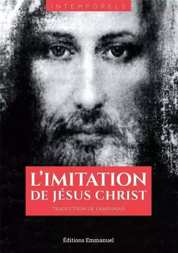 L'Imitation de Jésus-Christ -  Thomas A Kempis - EMMANUEL