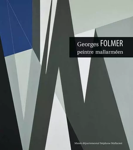 Georges Folmer Peintre Mallarméen -  Collectif - ILLUSTRIA