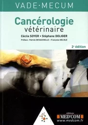 VADEMECUM DE CANCEROLOGIE VETERINAIRE 2  ED