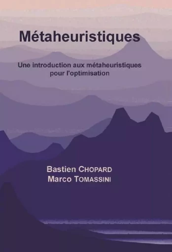 Une introduction aux métaheuristiques pour l'optimisation -  Chopard B.,  Tomassini M. - PU PERPIGNAN