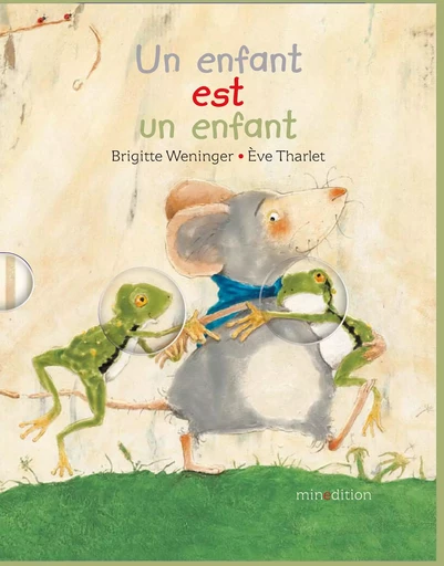 Un enfant est un enfant - Mini - Ève THARLET - MINEDITION