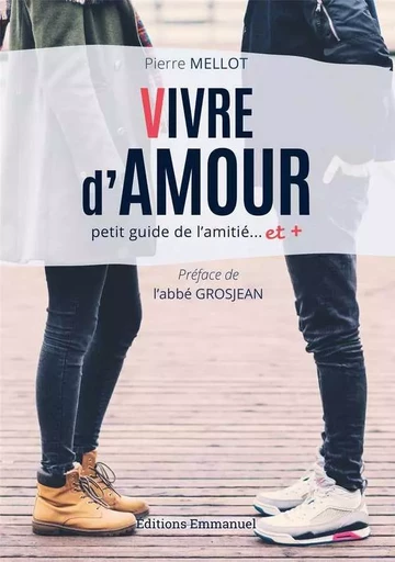 Vivre d'amour - Pierre Mellot - EMMANUEL