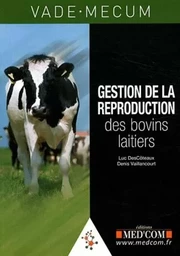 VADE-MECUM DE GESTION DE LA REPRODUCTION DES BOVINS LAITIERS