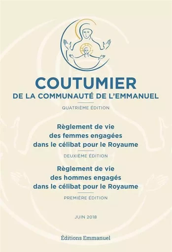 Coutumier de la Communauté de l'Emmanuel -  - EMMANUEL