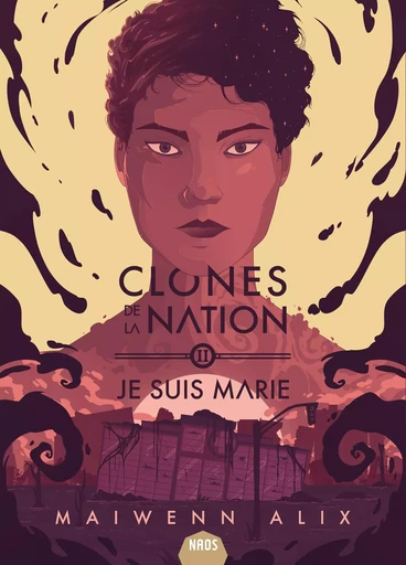 Clones de la nation tome 2 - Maiwenn Alix - MNEMOS