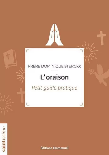 L'oraison - Dominique Sterckx - EMMANUEL