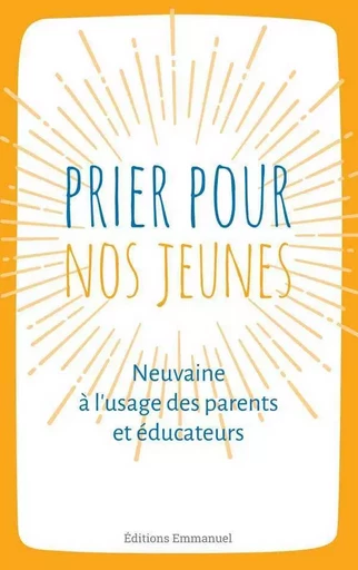 Prier pour nos jeunes - Olivier Minvielle - EMMANUEL