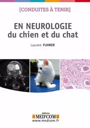 CONDUITES A TENIR EN NEUROLOGIE DU CHIEN ET DU CHAT