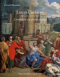 Louis Chéron (1655-1725). L'ambition du dessin parfait