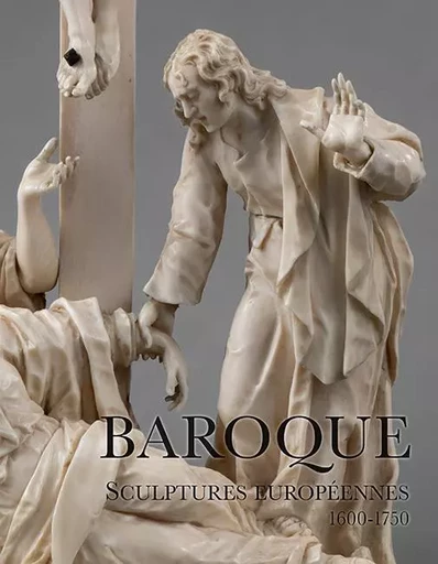 Baroque : sculptures européennes (1600-1750) - Gabriela Sismann, Manon Lequio - ILLUSTRIA