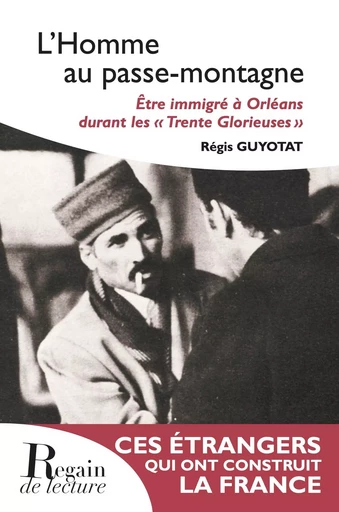 L'Homme au passe-montagne - Pierre Guyotat - REGAIN LECTURE