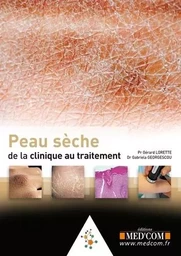 PEAU SECHE : DE LA CLINQUE AU TRAITEMENT