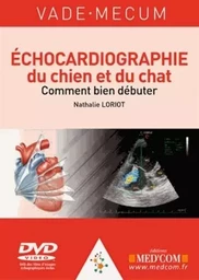 VADE-MECUM D ECHOCARDIOGRAPHIE DU CHIEN ET DU CHAT +DVD