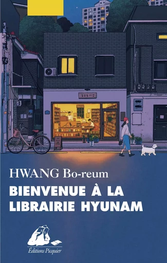 Bienvenue à la librairie Hyunam - Bo-reum HWANG - PICQUIER