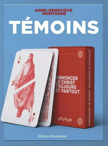 Témoins - Anne-Geneviève MONTAGNE - EMMANUEL