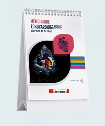 Mémo-guide Echocardiographie abdominale du chien et du chat