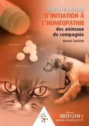 GUIDE PRATIQUE D INITIATION A L HOMEOPATHIE DES ANIMAUX DE COMPAGNIE