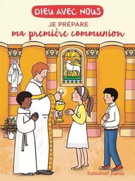 Dieu avec nous - Je prépare ma première communion