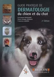 GUIDE PRATIQUE DE DERMATOLOGIE DU CHIEN ET DUCHAT 2 ED+DVD