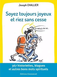 Soyez toujours joyeux et riez sans cesse