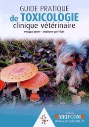 GUIDE PRATIQUE DE TOXICOLOGIE CLINIQUE VETERINAIRE