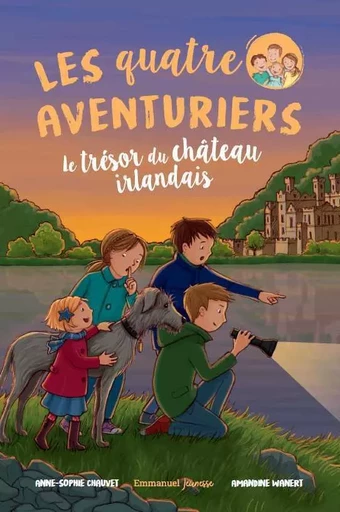 Les Quatre Aventuriers - Tome 2 - Anne-Sophie Chauvet - EMMANUEL