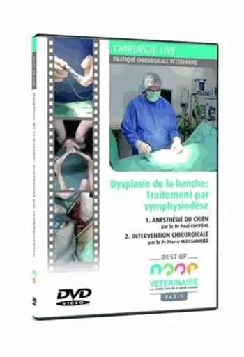 DVD -DYSPLASIE DE LA HANCHE. TRAITEMENT PAR SYMPHYSIODESE -  COPPENS/MOISSON - MED COM