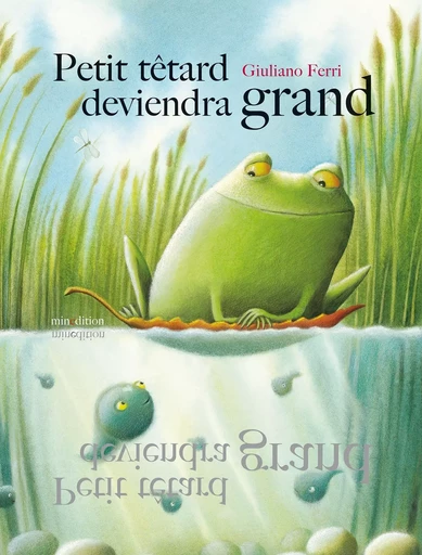 PETIT TETARD DEVIENDRA GRAND - GIULIANO FERRI - MINEDITION