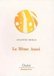 La même aussi