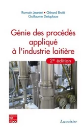 Génie des procédés appliqués à l'industrie laitière (2° Éd.)