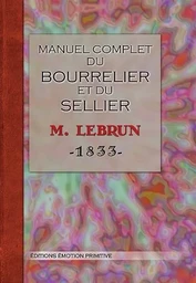 Manuel complet du bourrelier et du sellier