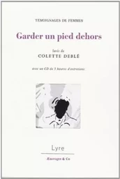 GARDER UN PIED DEHORS