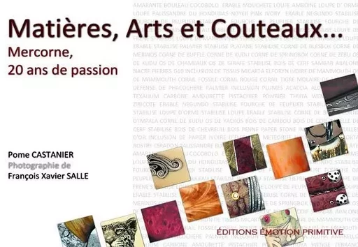 Matières, Arts et Couteaux - Pome Castagnier - PRIMITIVE