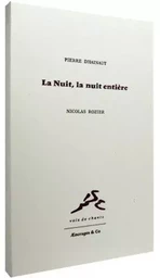 La nuit, la nuit entière