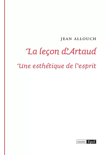 La leçon d'Arthaud. Une esthétique de l'esprit - Jean Allouch - EPEL