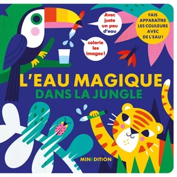 L'eau magique - Dans la jungle