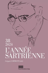 L'ANNEE SARTRIENNE, NO 38/2024. BULLETIN DU GROUPE D'ETUDES SARTRIENNES