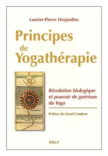 Principes de yogathérapie - LAURIER-PIERRE DESJARDINS - SULLY