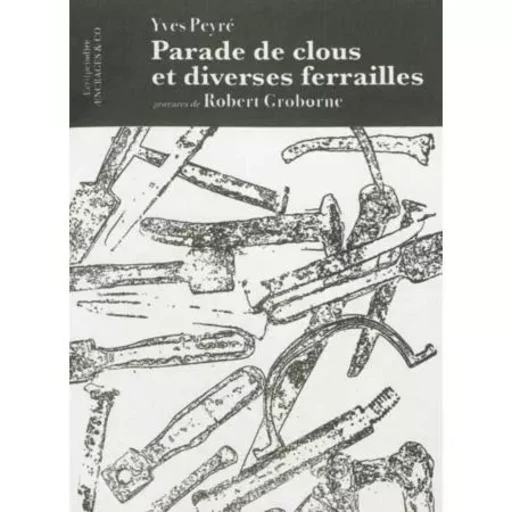 Parade de clous et diverses ferrailles -  - AENCRAGES ET CO