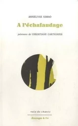 À l'échafaudage