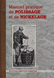 Manuel pratique de polissage et de nickelage