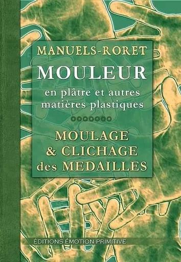 Nouveau manuel complet du mouleur - Lebrun, Magnier - PRIMITIVE