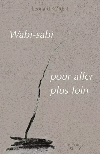 Wabi-Sabi - Léonard Koren - SULLY