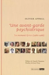 UNE AVANT-GARDE PSYCHIATRIQUE. LE MOMENT GTPSI (1960-1966))