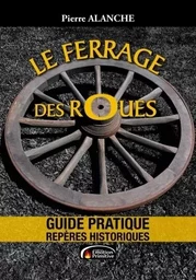 Le ferrage des roues